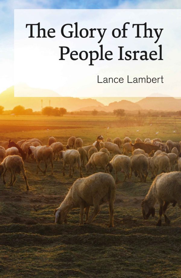 The Glory of Thy People Israel