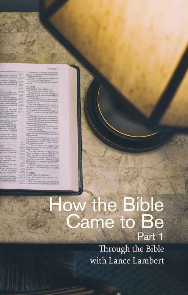How the Bible Came to Be - Part 1