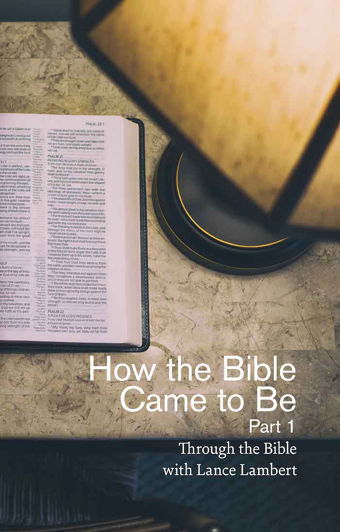 How the Bible Came to Be - Part 1