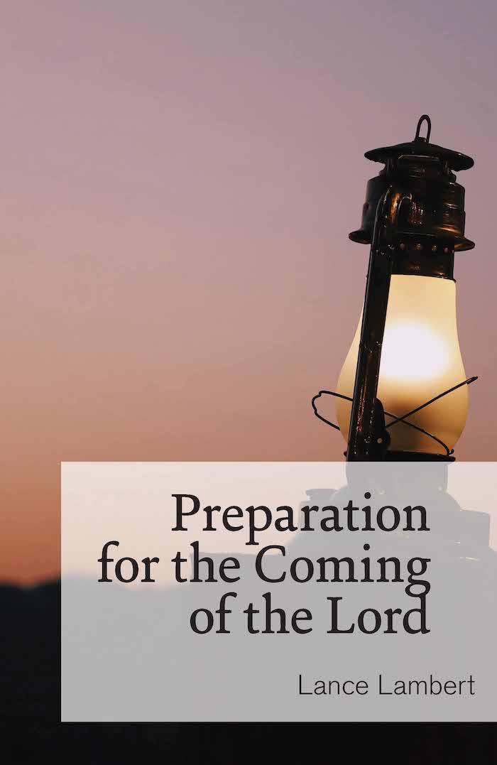 Preparation for the Coming of the Lord